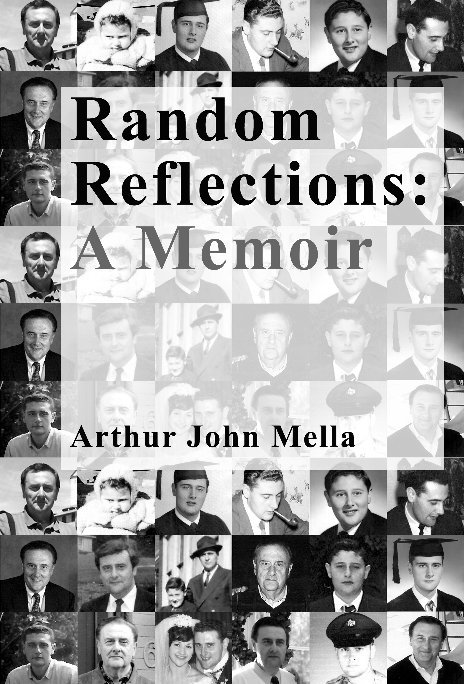 View Random Reflections: by Arthur John Mella