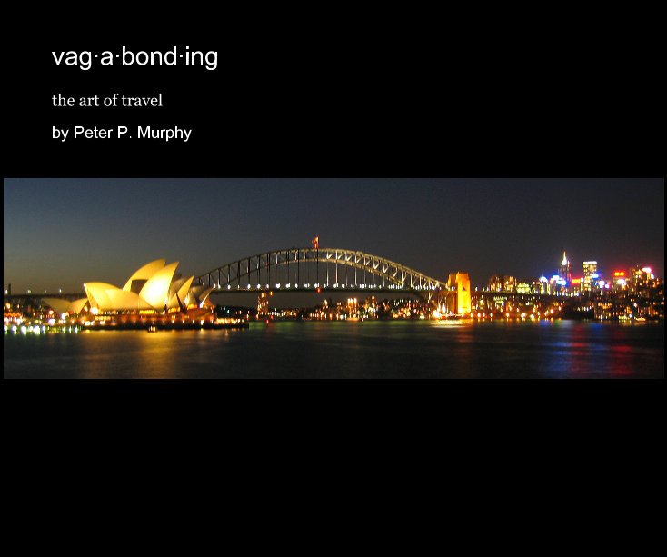 View vag·a·bond·ing by Peter P. Murphy