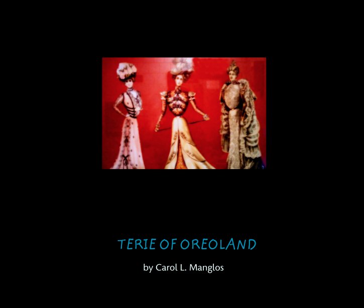 Ver TERIE OF OREOLAND por Carol L. Manglos