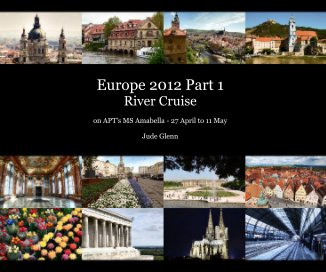 Europe 2012 Part 1 River Cruise book cover