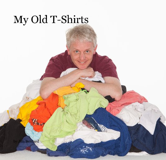 Ver My Old T-Shirts por Jim Bernard