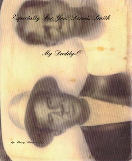 Especially For You: Dennis Smith My Daddy-O book cover