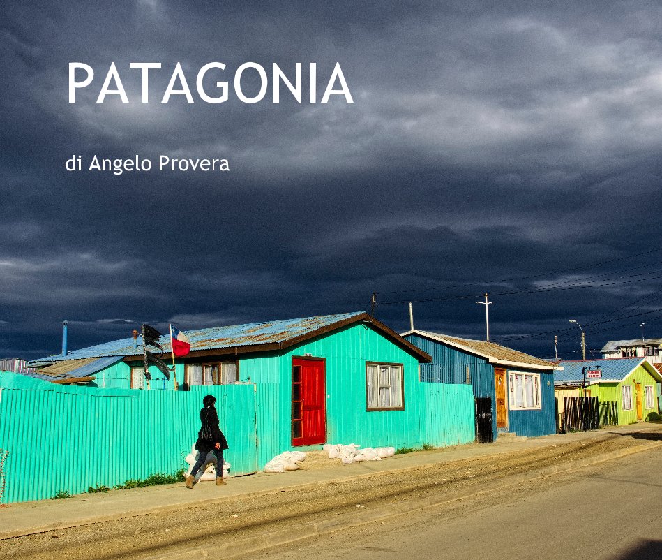 View PATAGONIA by di Angelo Provera