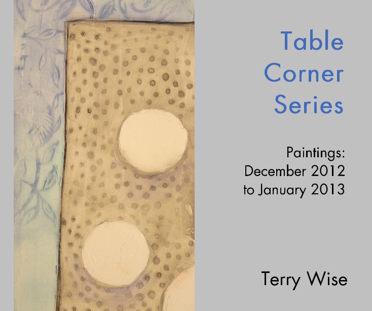 View Table Corner Series by Terry Wise