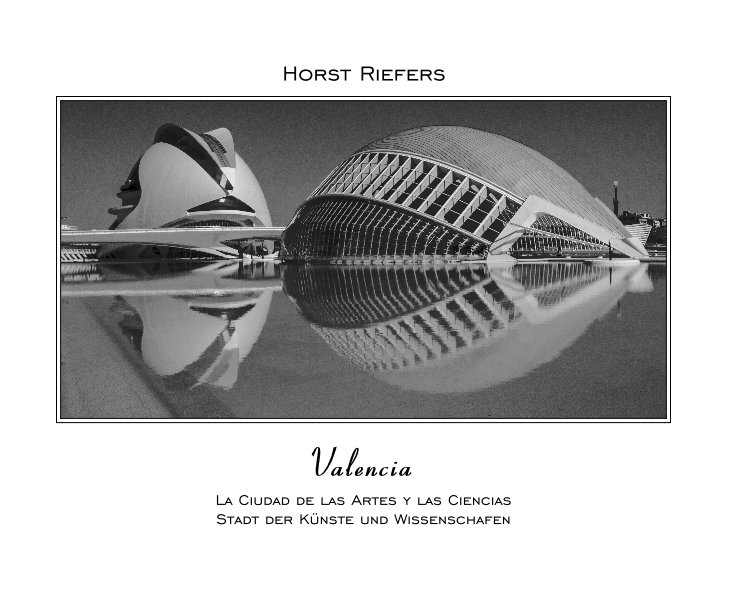 Ver Valencia por Horst Riefers