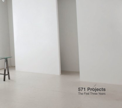 571 Projects: The First Three Years book cover