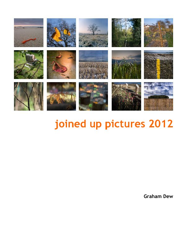Ver joined up pictures 2012 por Graham Dew