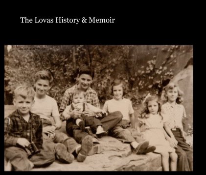 The Lovas History & Memoir book cover