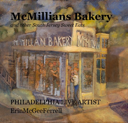 View McMillians Bakery and other South Jersey Sweet Eats by ErinMcGeeFerrell