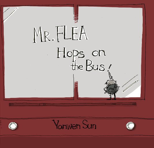 Ver Mr.Flea Hops On the Bus por Yanwen Sun