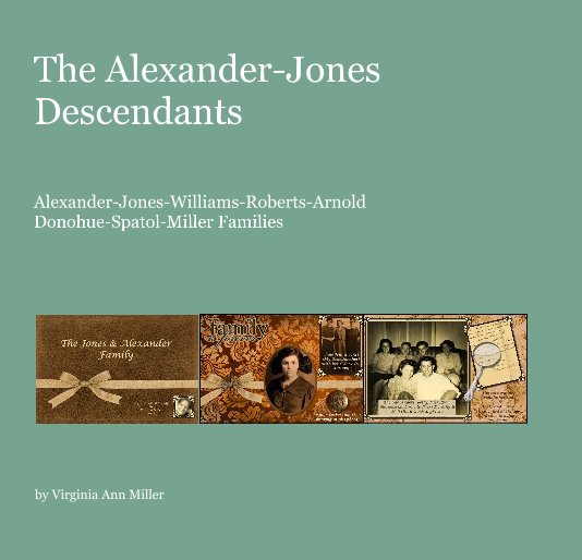 Ver The Alexander-Jones Descendants por Virginia Ann Miller