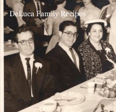 DeLuca Family Recipes book cover