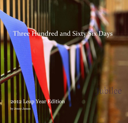 View Three Hundred and Sixty Six Days by Jenny James