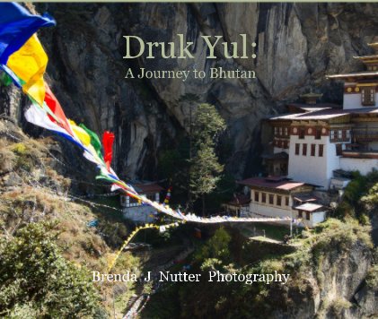 Druk Yul: A Journey to Bhutan book cover