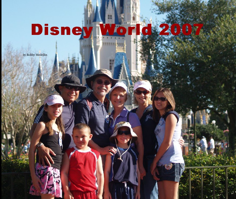 Disney World 2007 nach Bobby Medellin anzeigen