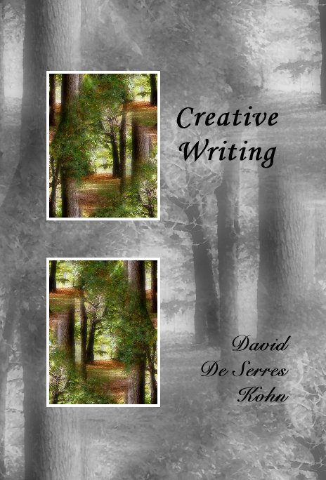 View Creative Writing by David De Serres Kohn