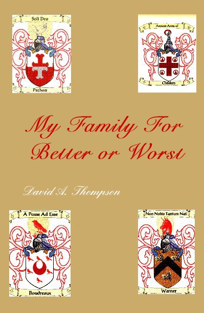 View My Family For Better or Worst by David A. Thompson