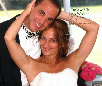 Carla and Mick  A Wedding7 14 2007 book cover