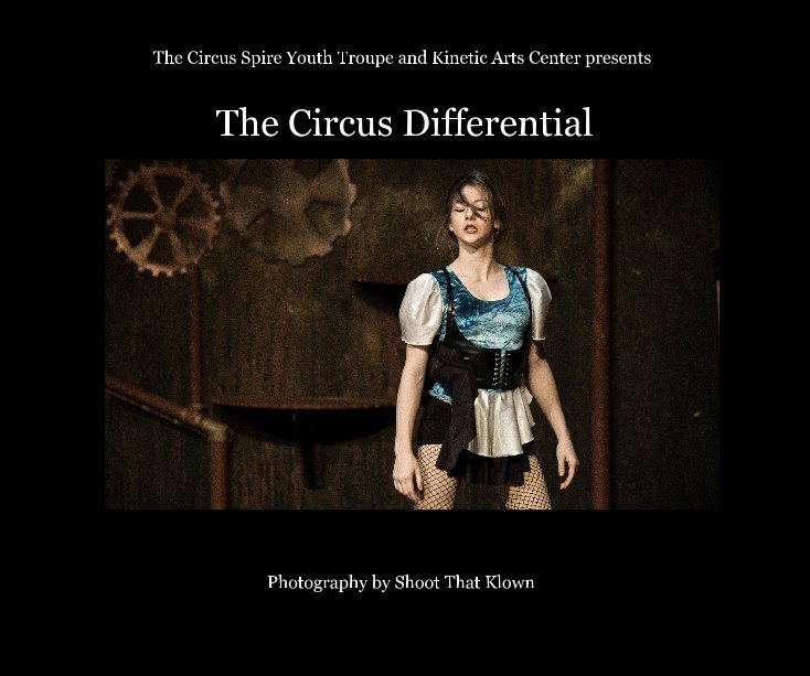 View The Circus Differential by Photography by Shoot That Klown