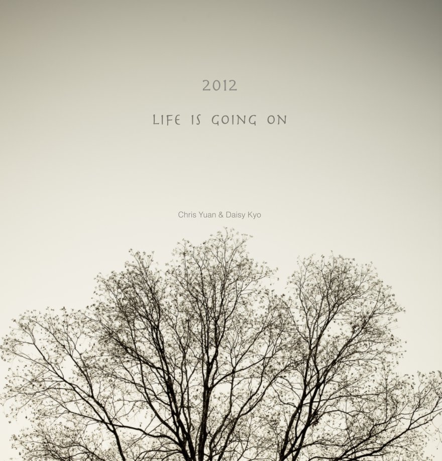 View 2012: Life Is Going On by Chris Yuan & Daisy Kyo