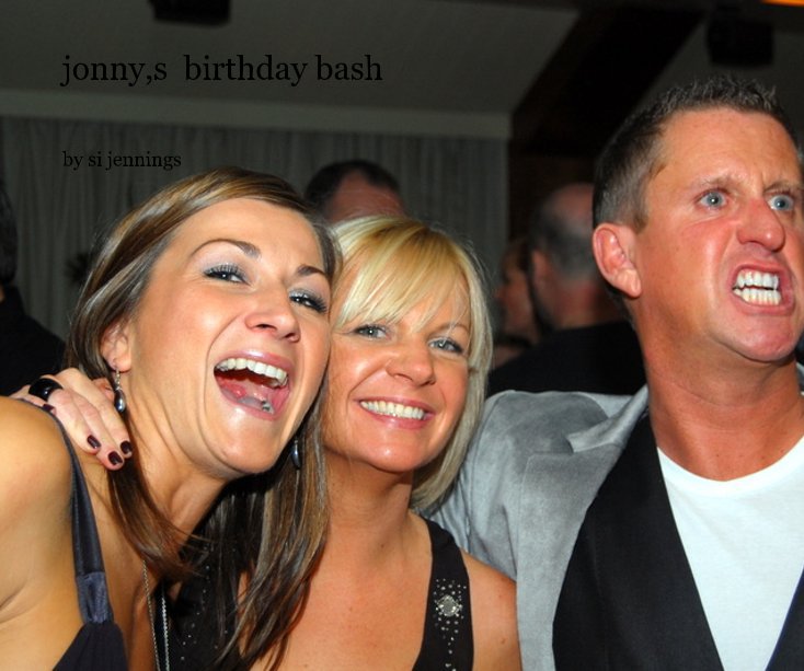 Visualizza jonny,s birthday bash di si jennings