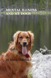 MENTAL ILLNESS AND MY DOGS book cover