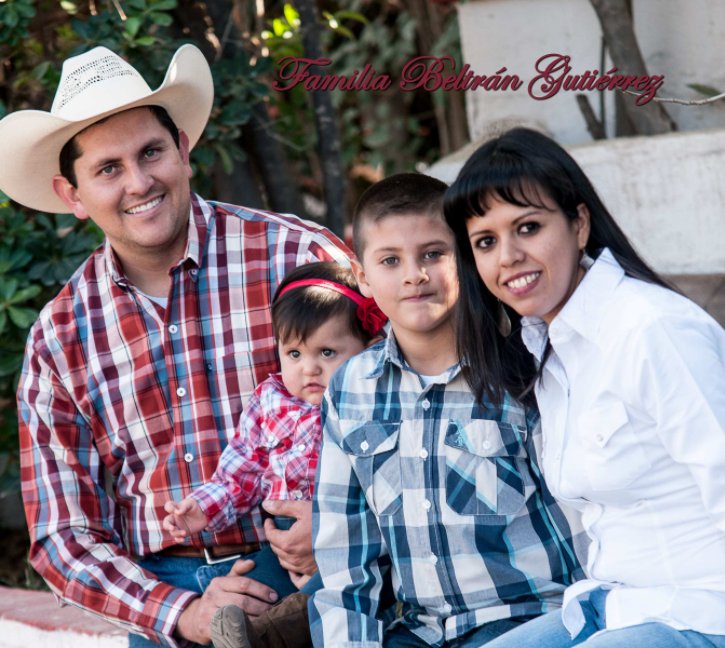 Ver Familia Beltran Gutierrez por Arturo Salcido Hernandez