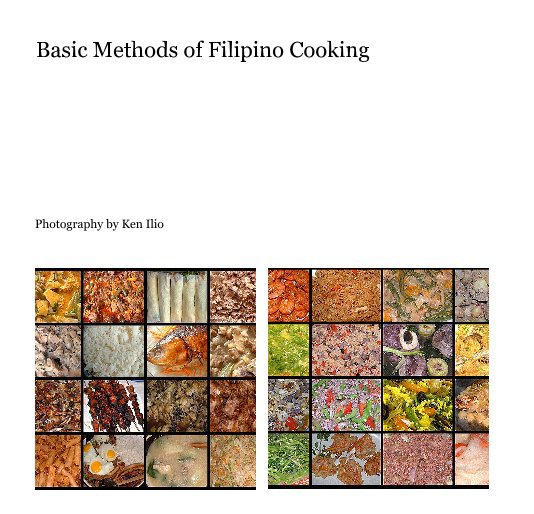 Bekijk Basic Methods of Filipino Cooking op Ken Ilio Photography