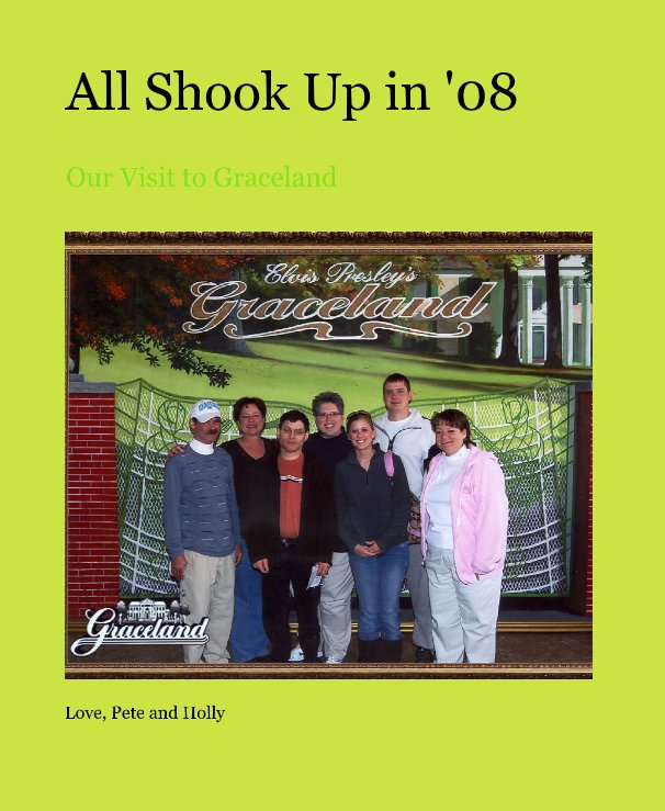 View All Shook Up in '08 by Love, Pete and Holly