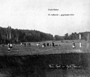 FC Adliswil – gegründet 1911 book cover