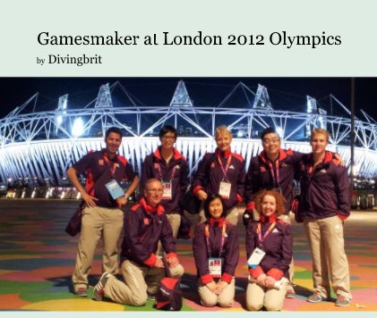 Gamesmaker at London 2012 Olympics book cover