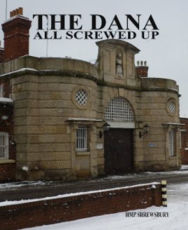 THE DANA Shrewsbury prison book cover