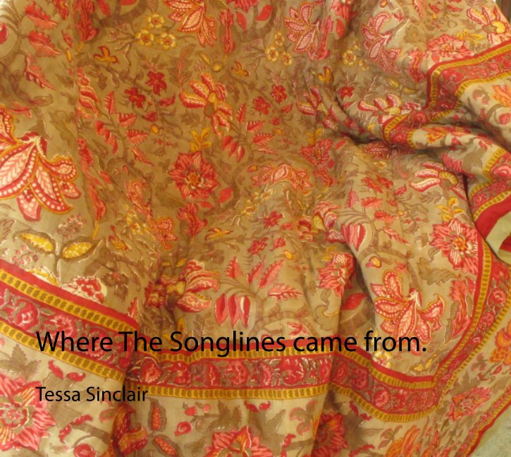 View Where The Songlines came from by Tessa Sinclair