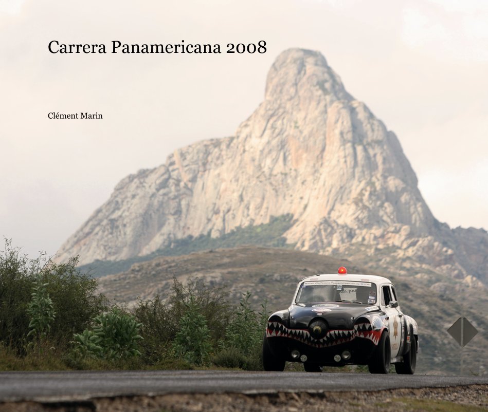 Ver Carrera Panamericana 2008 por Clément Marin