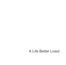 A Life Better Lived book cover