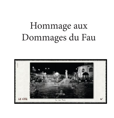 Hommage aux Dommages du Fau book cover