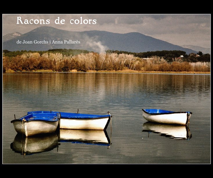 View Racons de colors by de Joan Gorchs i Anna Pallarès