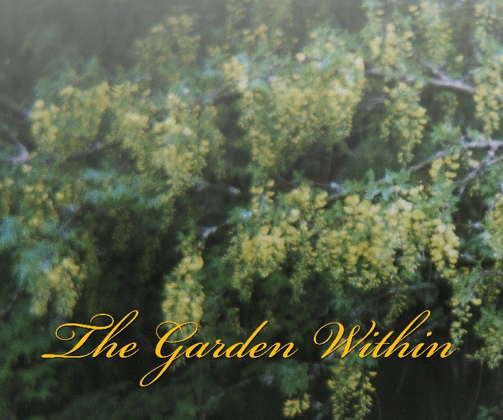 Ver The Garden Within por Mimi Levine