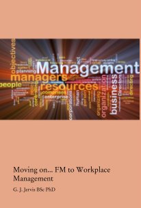 Moving on... FM to Workplace Management book cover