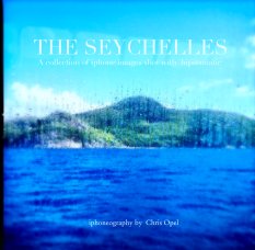 THE SEYCHELLES
         A collection of iphone images shot with  hipstamatic book cover