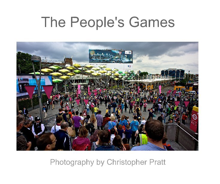 View The People's Games by Photography by Christopher Pratt