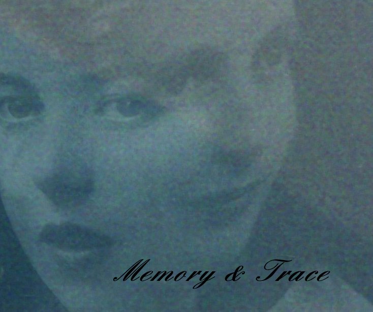 View Memory & Trace by mairi turner