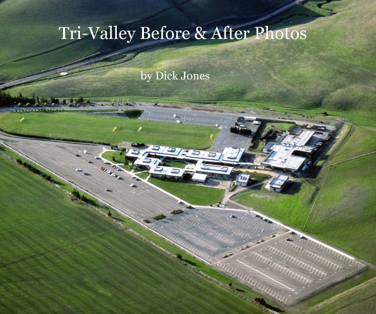 View Tri-Valley Before & After Photos by Dick Jones
