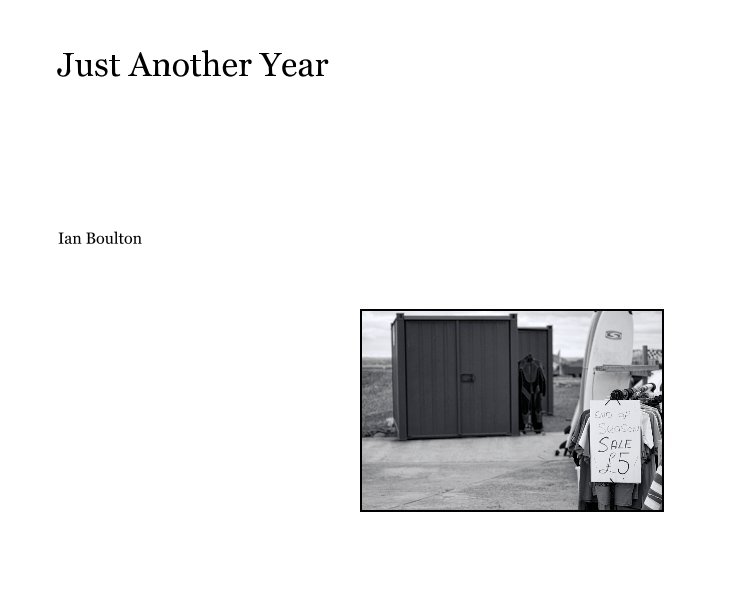 Bekijk Just Another Year op Ian Boulton
