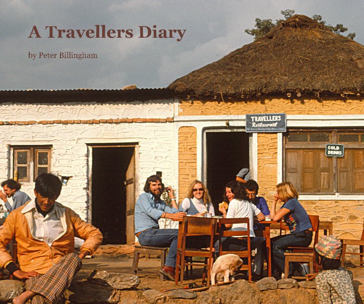 View A Travellers Diary by Peter Billingham