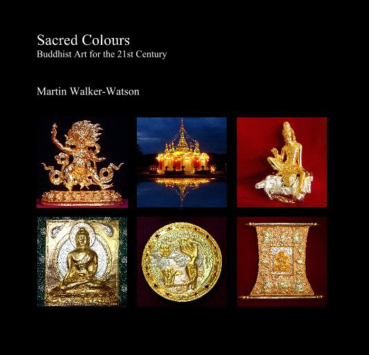 Ver Sacred Colours Buddhist Art for the 21st Century por Martin Walker-Watson