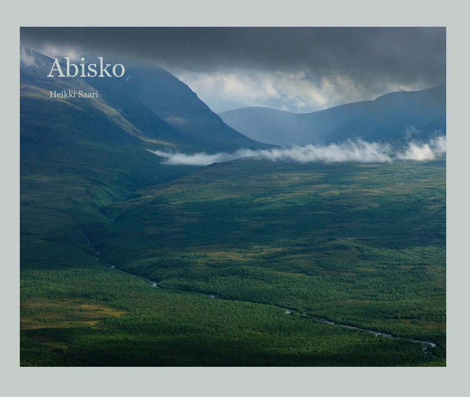 View Abisko by Heikki Saari