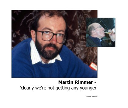 Martin Rimmer - 'clearly we're not getting any younger' book cover