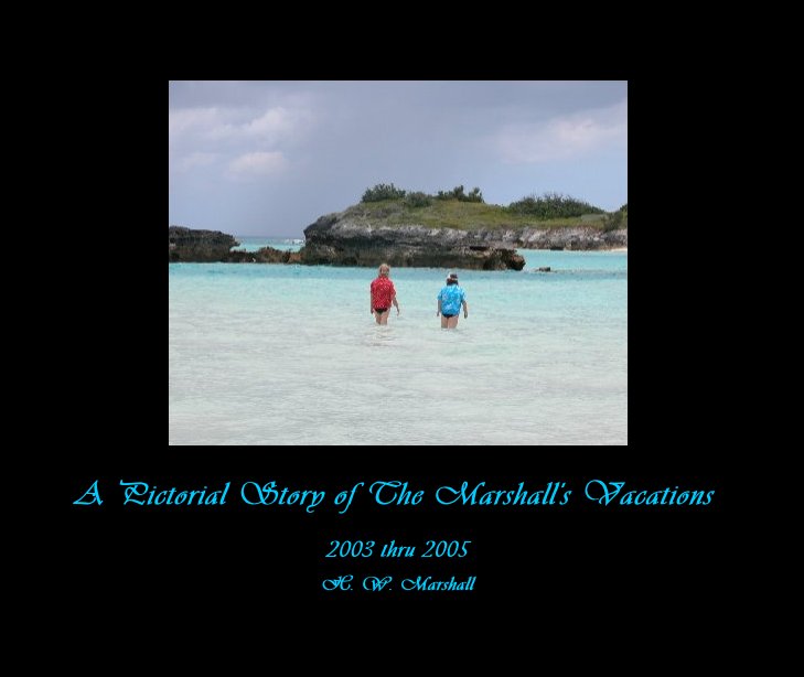 View A Pictorial Story of The Marshall's Vacations by H. W. Marshall