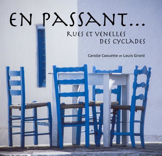 View En passant... by Carolle Caouette et Louis Girard